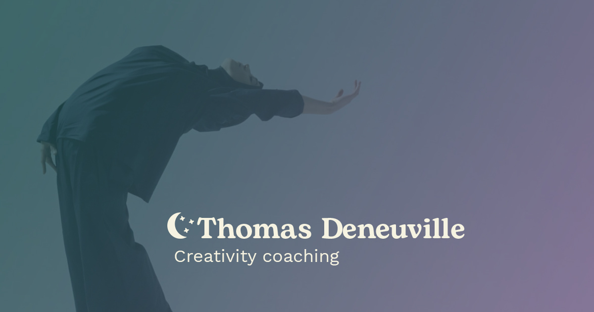 What Is Creativity Coaching Thomas Deneuville